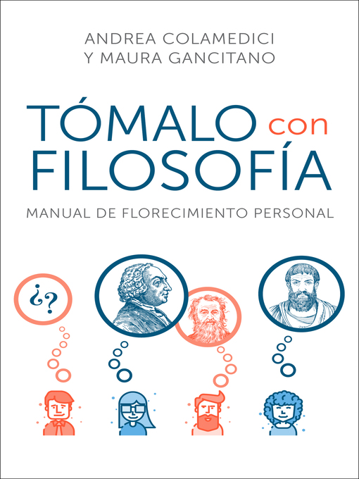 Title details for Take It Philosophically \ Tómalo con filosofía (Spanish edition) by Andrea Colamedici - Available